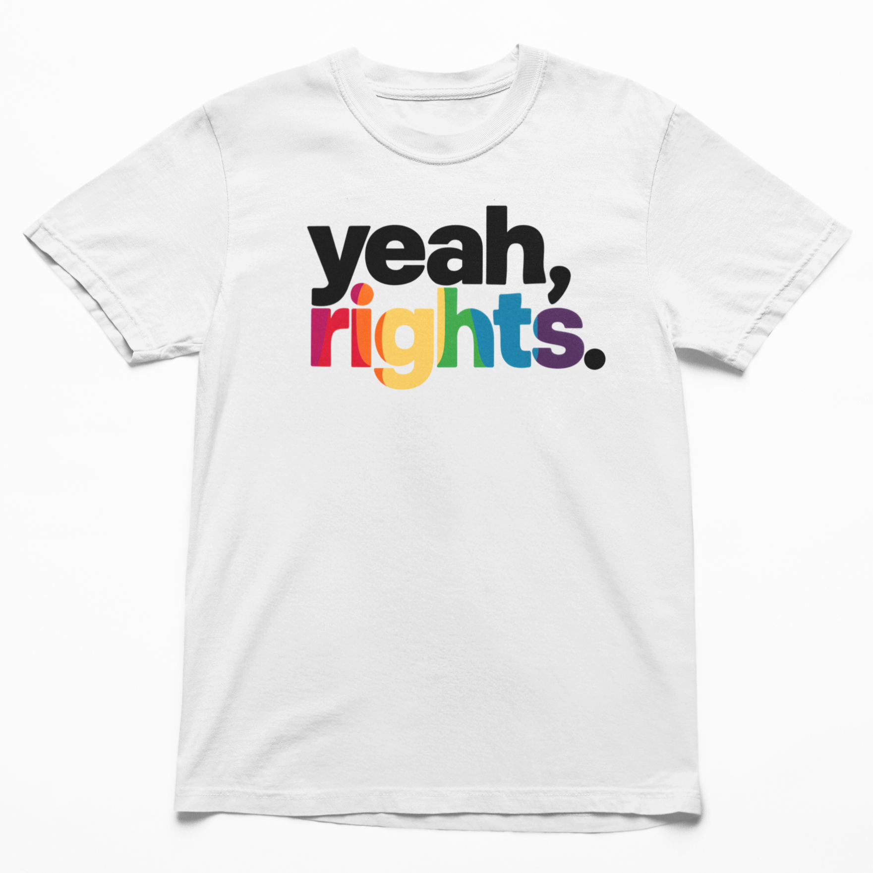 Yeah, Rights Tee